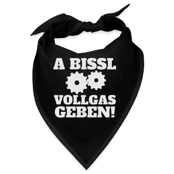 Vollgas, Gas geben, Humor, a bissl Vollgas geben - Bandana - Schwarz - Vorne