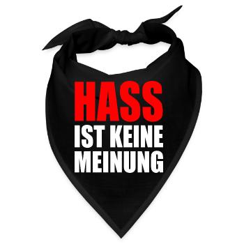 hass ist keine meinung - Bandana - Schwarz - Vorne