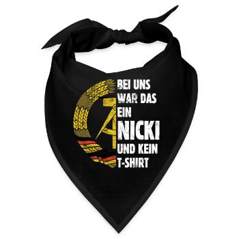 DDR Nicki, Osten, Ossi Spruch, Geschenk - Bandana - Schwarz - Vorne
