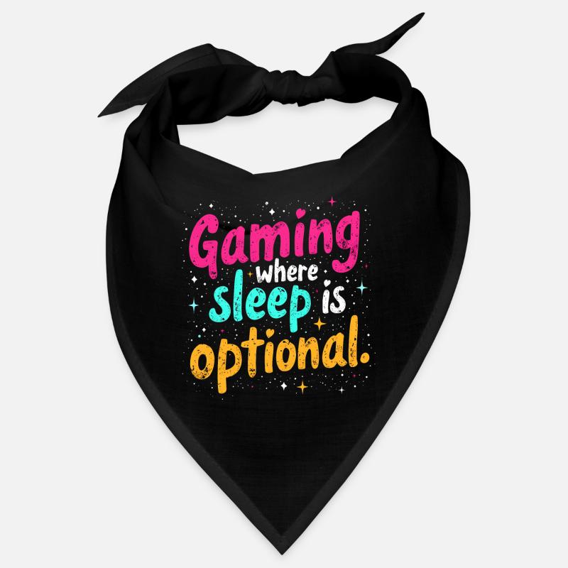 GAMING: WHERE SLEEP IS OPTIONAL Bandana