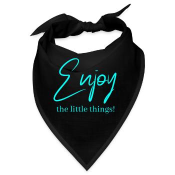 Enjoy the little things! - Bandana - Schwarz - Vorne