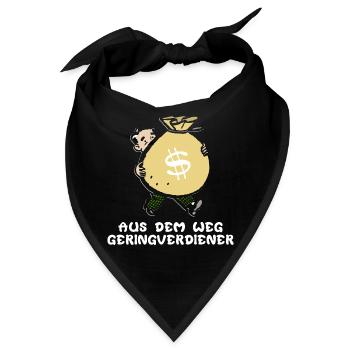 Aus dem Weg Geringverdiener Geldsack Millionär - Bandana - Schwarz - Vorne