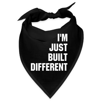 I m Just Built Different - Bandana - Schwarz - Vorne
