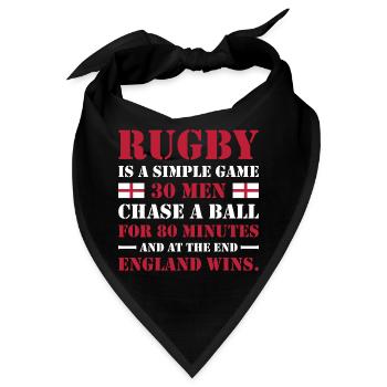 rugby3 england rugby is a simple game 30 men chase a ball for 80 minutes and at the end england wins - Bandana - Schwarz - Vorne