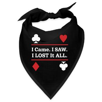 Ich kam. Ich sah. Ich verlor alles – Spielkarten - Bandana - Schwarz - Vorne