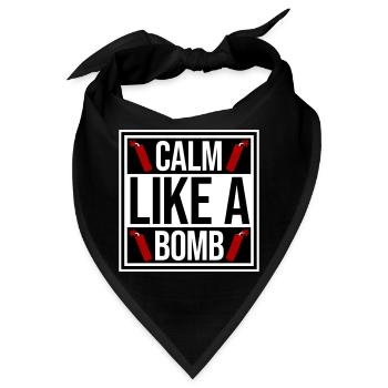 Calm Like Bomb Paradox Ironie Humor Explosiv Witz - Bandana - Schwarz - Vorne