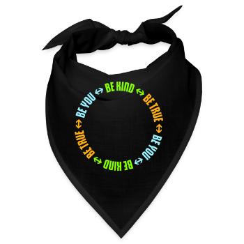 Be Kind Be True Be You Inspirierend Selbstliebe - Bandana - Schwarz - Vorne