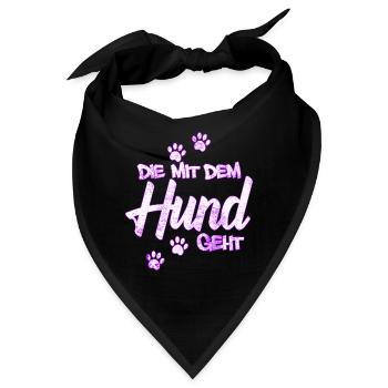 Die mit dem Hund geht | Hundebesitzerin Geschenk - Bandana - Schwarz - Vorne