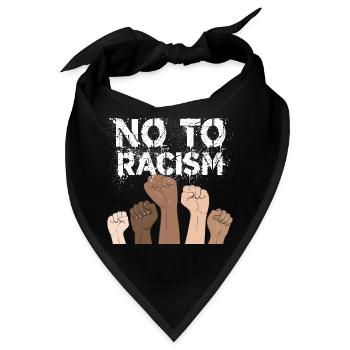 no to racism fist - gegen rassismus, stop racism - Bandana - Schwarz - Vorne