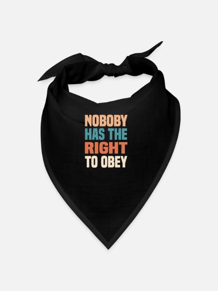 nobody has the right to obey - Bandana - Schwarz - Vorne