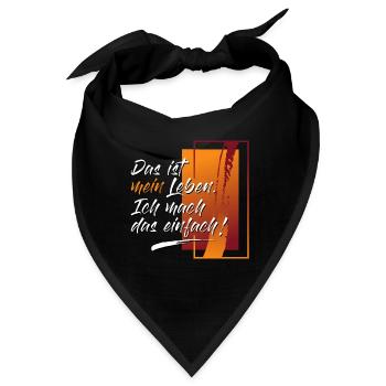 Das ist mein Leben - Bandana - Schwarz - Vorne