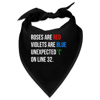 Roses are red, violets are blue unexpected '{' - Bandana - Schwarz - Vorne
