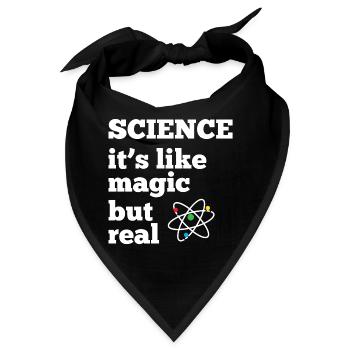 Wissenschaft - es ist wie Magie, aber real - Bandana - Schwarz - Vorne