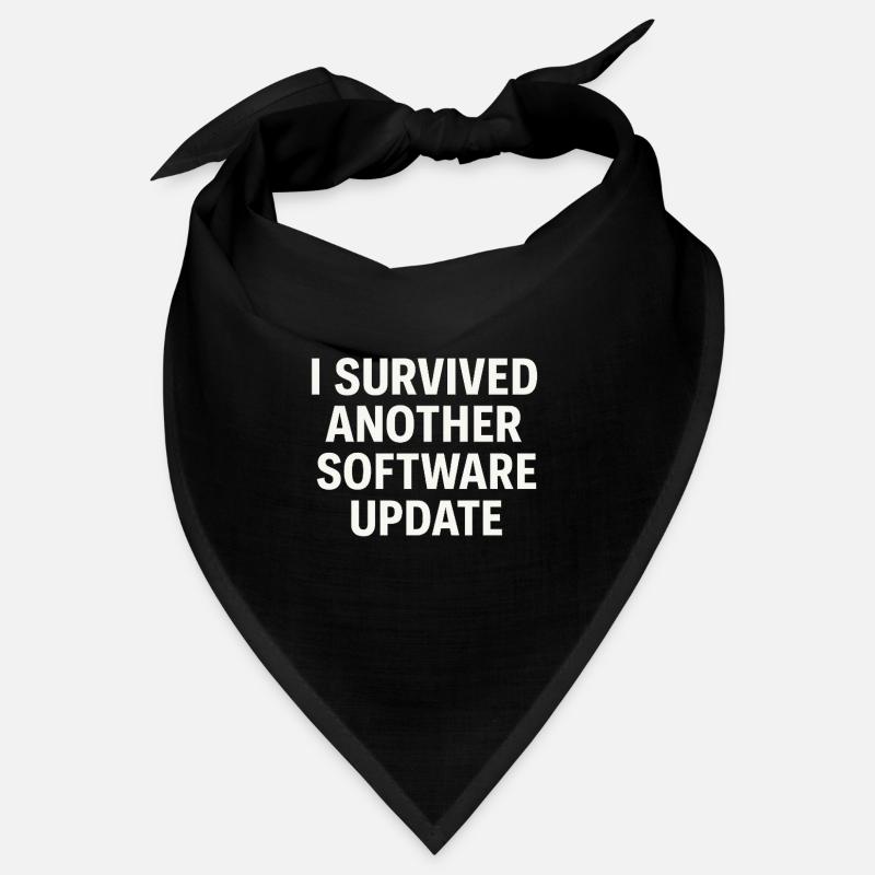I Survived Another Software Update - Bandana - Schwarz