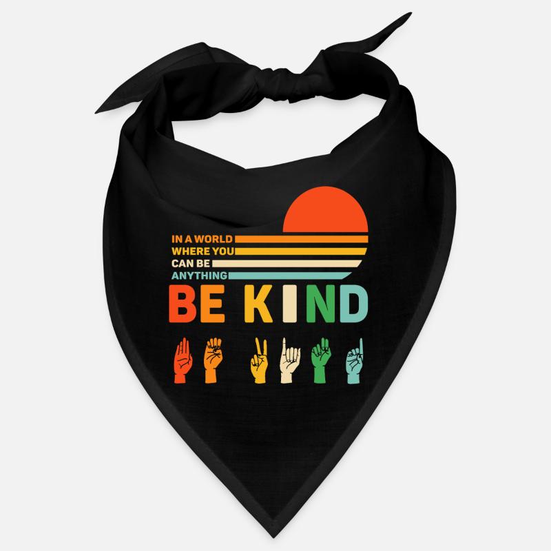 in einer Welt, in der du alles sein kannst, freundlich sein kannst Bandana