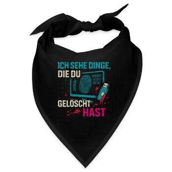 Ich sehe Dinge die du gelöscht hast - Bandana - Schwarz - Vorne