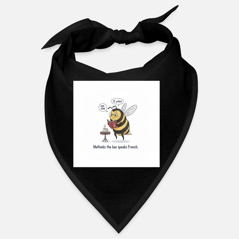 Bee apprend le français : Méthinks Bandana