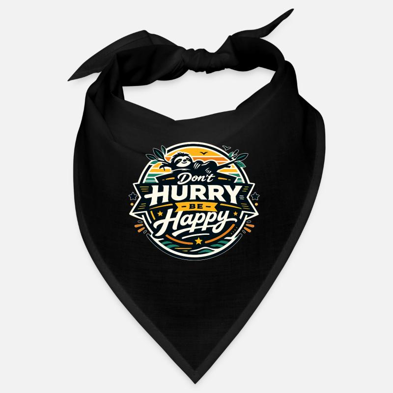 Dont Hurry Be Happy Sloth Bandana