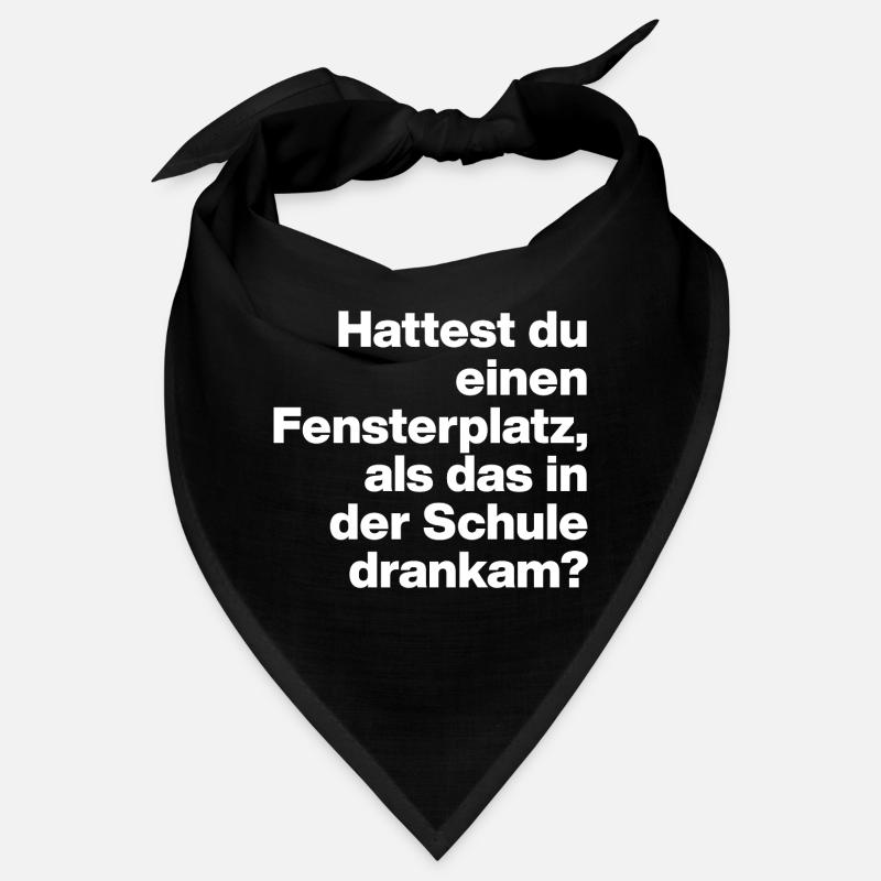 HATTEST DU EINEN FENSTERPLATZ? SARKASMUS, FRECH Bandana