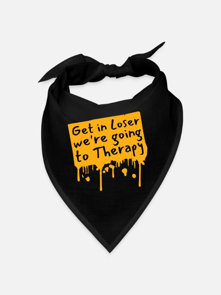 Get In Loser We're Going To Therapy Therapie Logo - Bandana - black - Front
