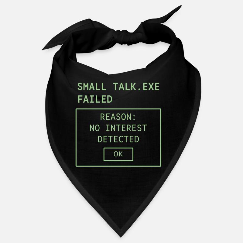 SMALL TALK.EXE FAILED Bandana