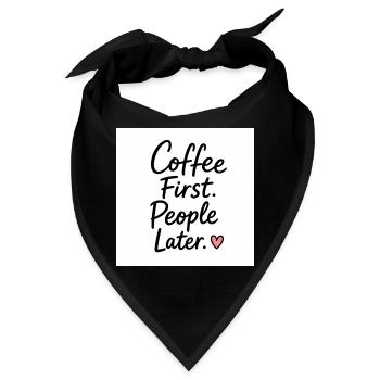 Coffee First People Later Heart Quote - Bandana - Schwarz - Vorne