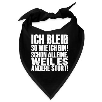 Lustig Ich bleibe so wie ich bin - Bandana - Schwarz - Vorne