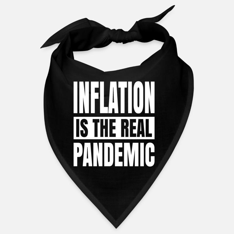 L’inflation est la véritable pandémie Bandana