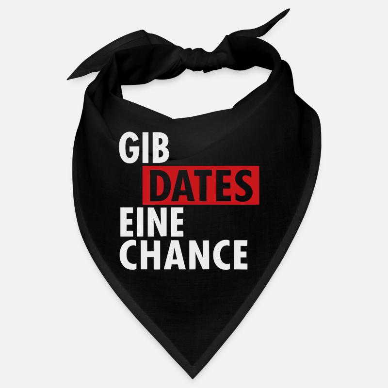Gib Dates eine Chance Bandana