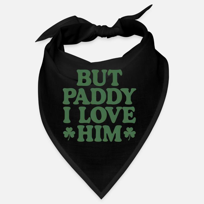 But Paddy I Love Him Bandana