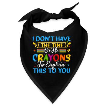 Ich habe weder die Zeit noch die Buntstifte - Bandana - Schwarz - Vorne