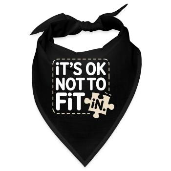 It's Ok Not To Fit In Individualität Motivation - Bandana - Schwarz - Vorne