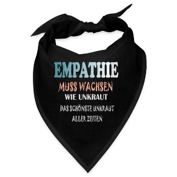 Empathie Muss Wachsen wie Unkraut - Bandana - Schwarz - Vorne
