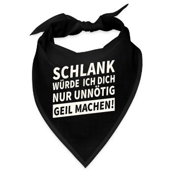 Schlank Würde Ich Dich Nur Unnötig Lustiges - Bandana - Schwarz - Vorne