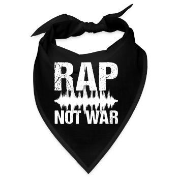 Rap Not War Peace Hip Hop Musik Rap - Bandana - Schwarz - Vorne