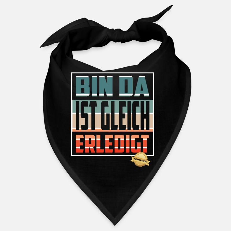 Bin da, ist gleich Erledigt Bandana