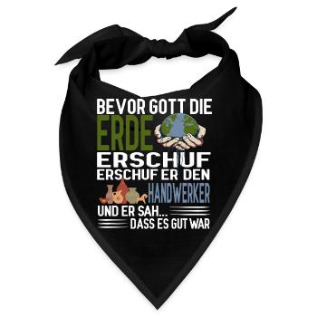 Bevor Gott die Erde erschuf erschuf er Handwerker - Bandana - Schwarz - Vorne