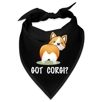 Got Corgi? Frecher Corgi-Po Spruch - Bandana - Schwarz - Vorne