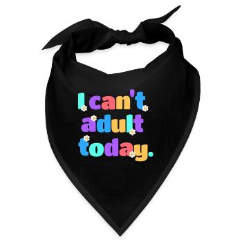 I Can't Adult Today Lustig Retro Spruch Geschenk - Bandana - Schwarz - Vorne
