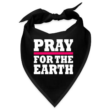 Pray for the earth - Bandana - Schwarz - Vorne