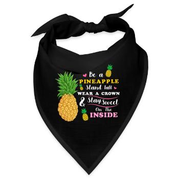 Sei eine Ananas Steh groß Trage eine Krone Bleib süß - Bandana - Schwarz - Vorne