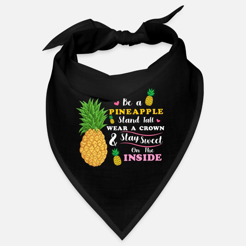 Sei eine Ananas Steh groß Trage eine Krone Bleib süß Bandana