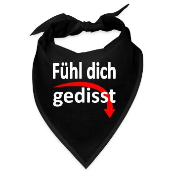 Fühl dich gedisst - Version 3 - Bandana - Schwarz - Vorne