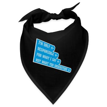 what I say Zitat - Bandana - Schwarz - Vorne
