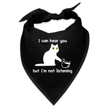 Lustige Katze, ich kann dich hören, aber ich höre nicht zu - Bandana - Schwarz - Vorne