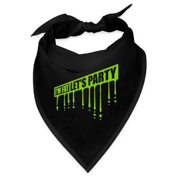 im fat lets party - Bandana - Schwarz - Vorne