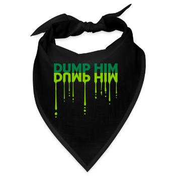 dump him Zitat Logo - Bandana - Schwarz - Vorne