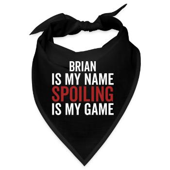 Brian ist mein Name Verderben ist mein Spiel - Bandana - Schwarz - Vorne