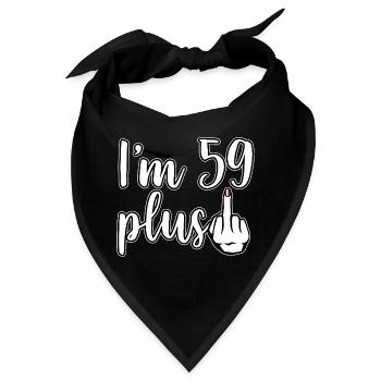 Ich bin 59 Plus 1 Mittelfinger 60. Geburtstag - Bandana - Schwarz - Vorne
