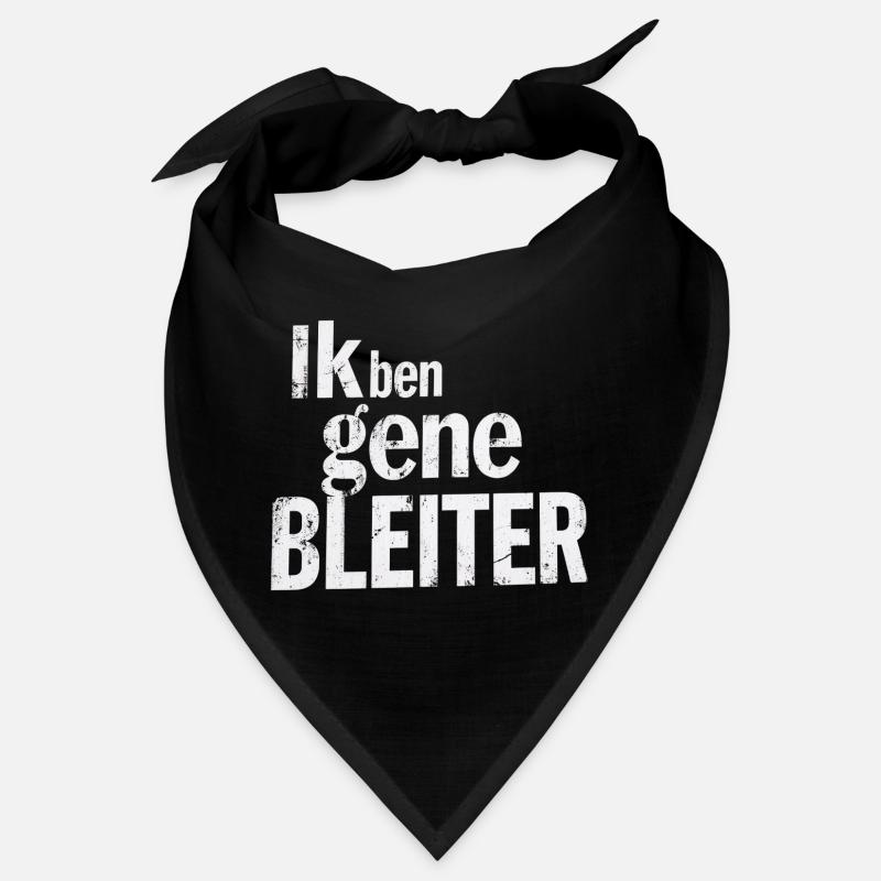 Ich bin kein Bleiter. Westflämischer Dialekt Hemden Bandana